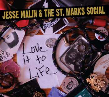 CD Jesse Malin And The St. Marks Social: Love It To Life DIGI 522862