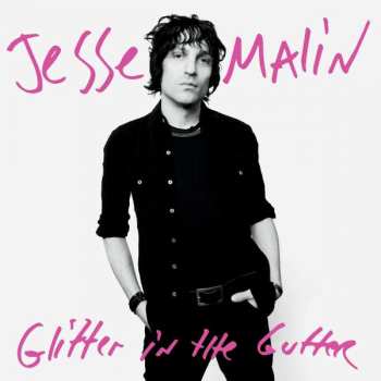 LP Jesse Malin: Glitter In The Gutter 357659