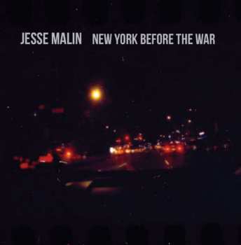 Album Jesse Malin: New York Before The War