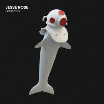 Album Jesse Rose: Fabriclive 85