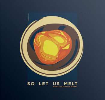 Album Jessica Curry: So Let Us Melt: Official Soundtrack