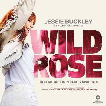 Album Jessie Buckley: Wild Rose (Official Motion Picture Soundtrack)