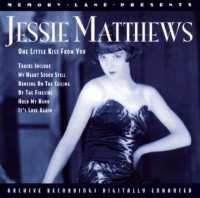 Jessie Matthews: One Little Kiss From You