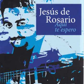 Album Jesús De Rosario: Aquí Te Espero