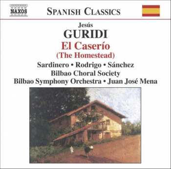 Album Jesús Guridi: El caserío = The Homestead