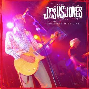 Album Jesus Jones: Greatest Hits Live