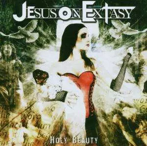 Jesus On Extasy: Holy Beauty