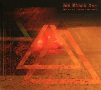 Album Jet Black Sea: The Path Of Least Existence