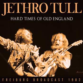Album Jethro Tull: Hard Times Of Old England