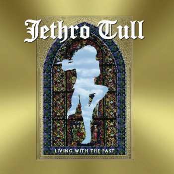 CD Jethro Tull: Living With The Past DIGI 93292