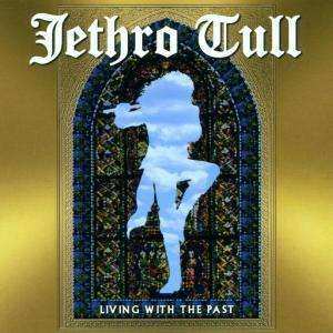 CD Jethro Tull: Living With The Past 298428