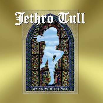 CD Jethro Tull: Living With The Past 494220