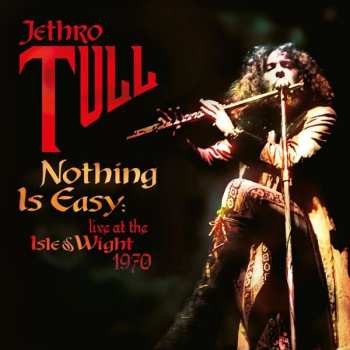 CD Jethro Tull: Nothing Is Easy: Live At The Isle Of Wight 1970 DLX | DIGI 112809