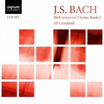 Album Jill Crossland: J. S. Bach Well-tempered Clavier, Book 2
