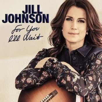 Album Jill Johnson: For You I'll Wait