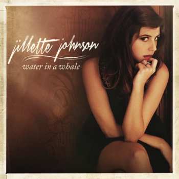 Album Jillette Johnson: Water In A Whale