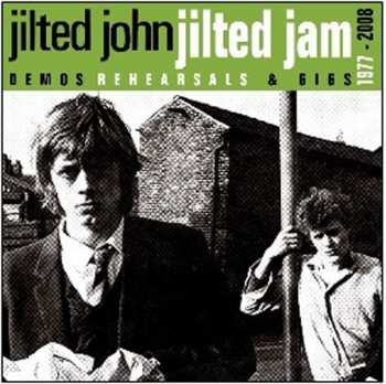 Album Jilted John: Jilted Jam Demos Rehearsals & Gigs 1977 - 2008