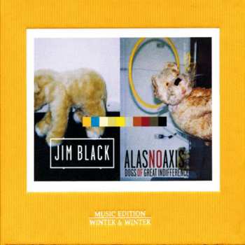 Album Jim Black: Dogs Of Great Indifference