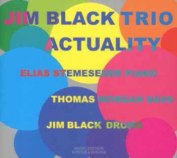 Album Jim Black Trio: Actuality