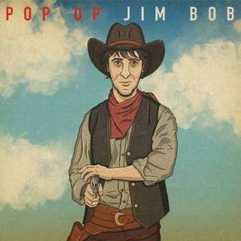 CD Jim Bob: Pop Up Jim Bob 95849