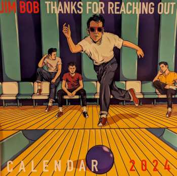 LP Jim Bob: Thanks For Reaching Out CLR 542059
