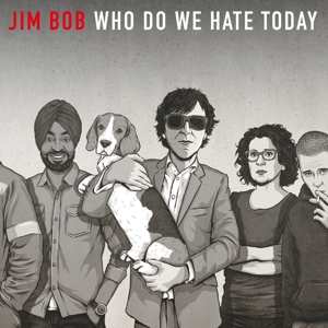 CD Jim Bob: Who Do We Hate Today 94666
