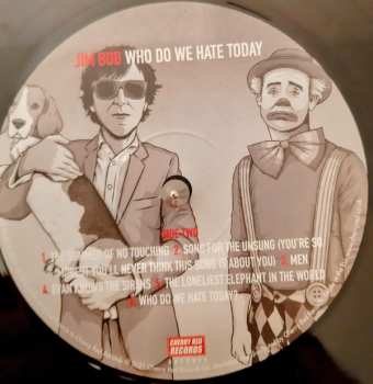 LP Jim Bob: Who Do We Hate Today LTD 87002