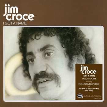 CD Jim Croce: I Got A Name