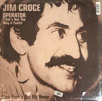 LP Jim Croce: You Don't Mess Around With Jim” / “Operator (That's Not The Way It Feels)” LTD 50015