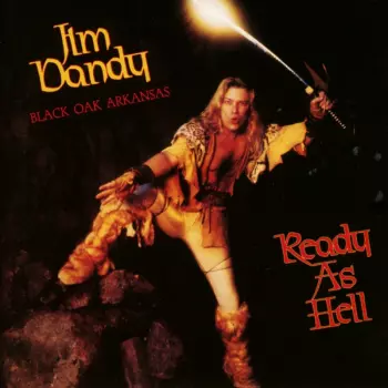 Jim Dandy: Ready As Hell