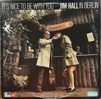 Album Jim Hall: It's Nice To Be With You (Jim Hall In Berlin)
