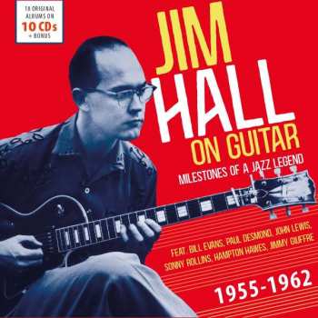 Album Jim Hall: Jim Hall On Guitar: Milestones Of A Jazz Legend, 1955-1962