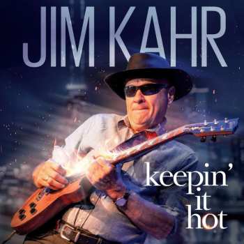 Album Jim Kahr: Keepin It Hot