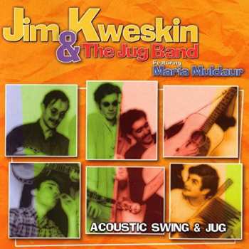 Album Jim Kweskin & The Jug Band: Acoustic Swing & Jug