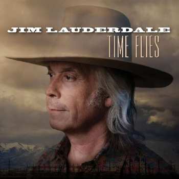 Album Jim Lauderdale: Time Flies