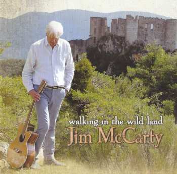 Album Jim Mccarty: Walking In The Wild Land