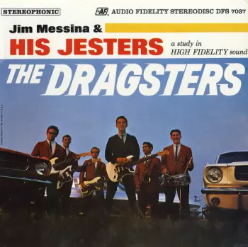 Jim Messina & His Jesters: The Dragsters