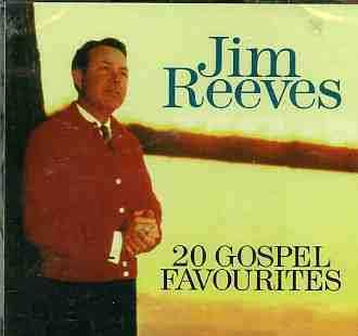 Jim Reeves: 20 Gospel Favorites
