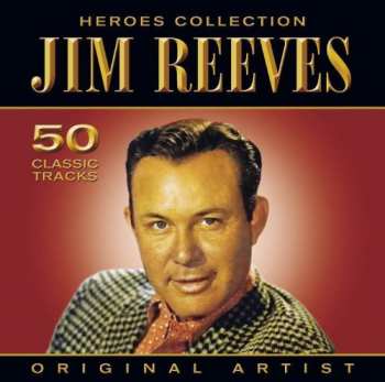 Album Jim Reeves: 50 Classic Tracks