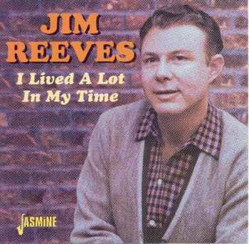 CD Jim Reeves: I Lived A Lot In My Time  454526