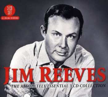 Jim Reeves: The Absolutely Essential 3 CD Collection