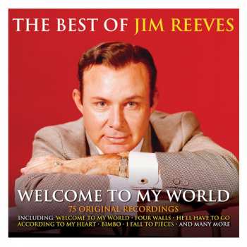 Jim Reeves: Welcome To My World- 75 Original Recordings