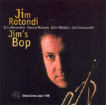 CD Jim Rotondi Quintet: Jim's Bop