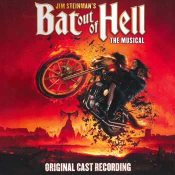 2CD Jim Steinman: Jim Steinman's Bat Out Of Hell: The Musical (Original Cast Recording) 18612