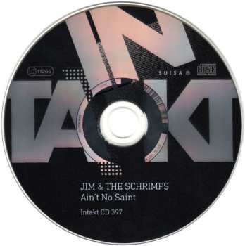 CD Jim & The Schrimps: Ain't No Saint 413774
