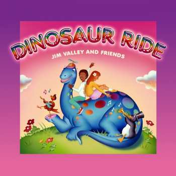 Album Jim Valley: Dinosaur Ride