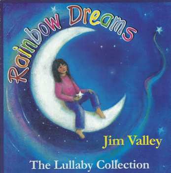 Album Jim Valley: Rainbow Dreams The Lullaby Collection