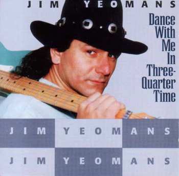 Album Jim Yeomans: Dance W/me In 3/4 Time