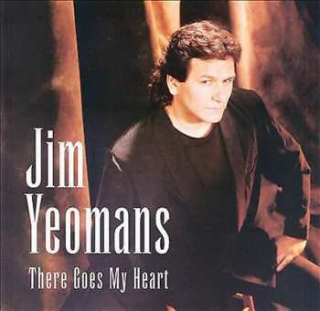 Album Jim Yeomans: There Goes My Heart