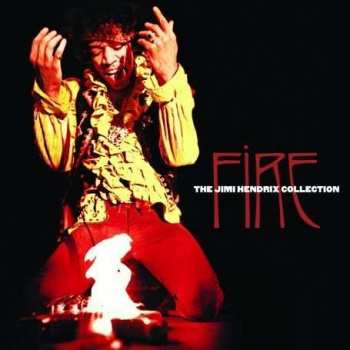 Album Jimi Hendrix: Fire: The Jimi Hendrix Collection